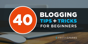 40 Blogging Tips And Tricks For Beginners To Grow A Blog