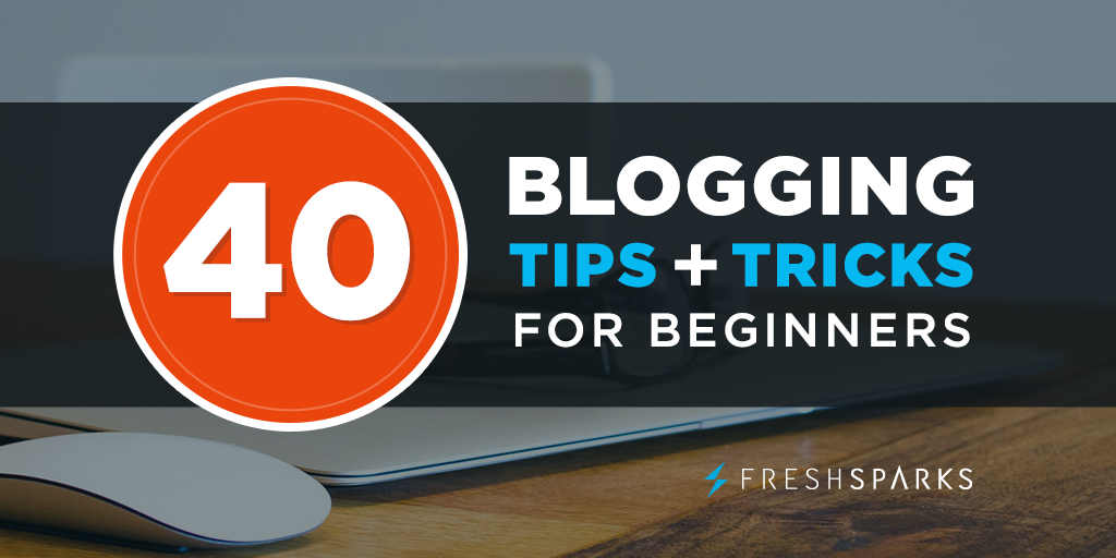 Blogging Tips and Tricks for Beginners to Grow a Blog